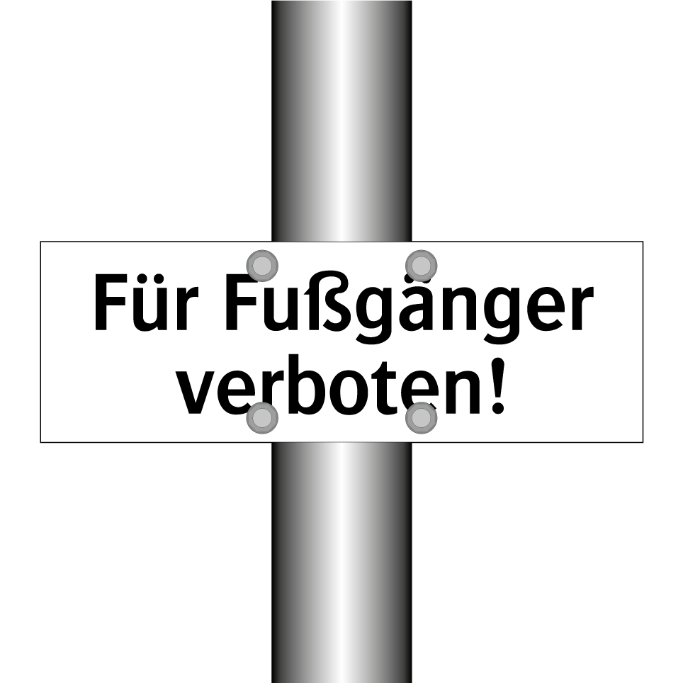 Für Fußgänger verboten!