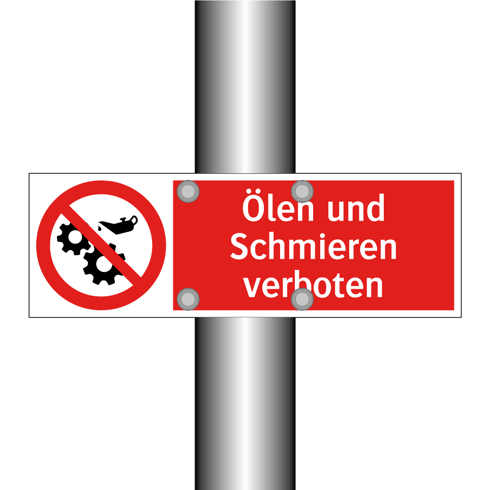 Ölen und Schmieren verboten