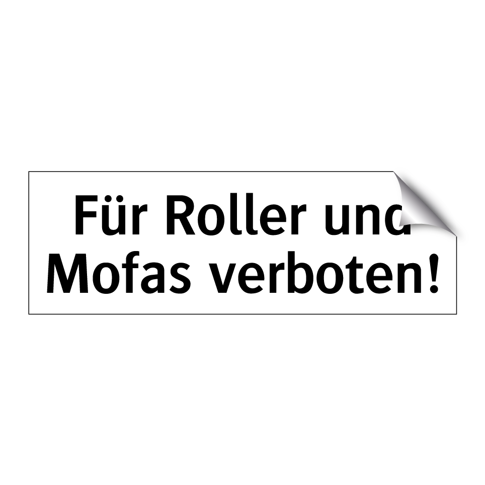 Für Roller und Mofas verboten!