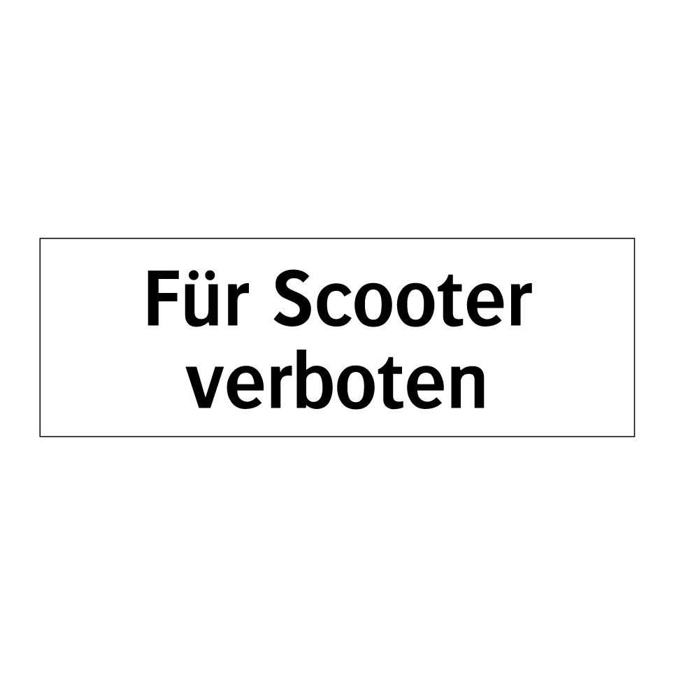 Für Scooter verboten