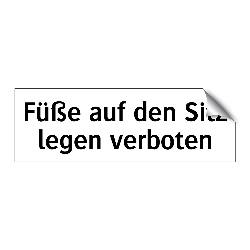 Füße auf den Sitz legen verboten