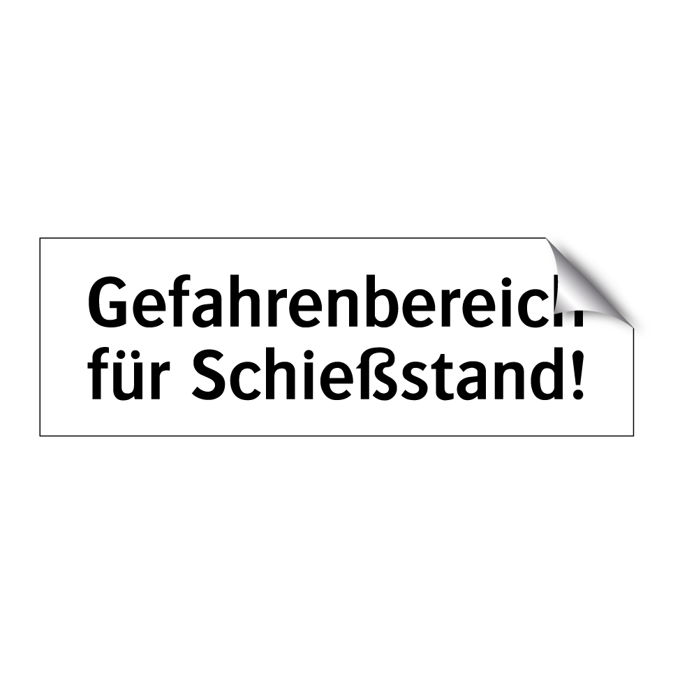 Gefahrenbereich für Schießstand!