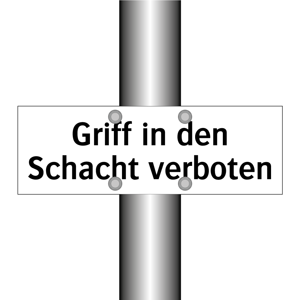 Griff in den Schacht verboten