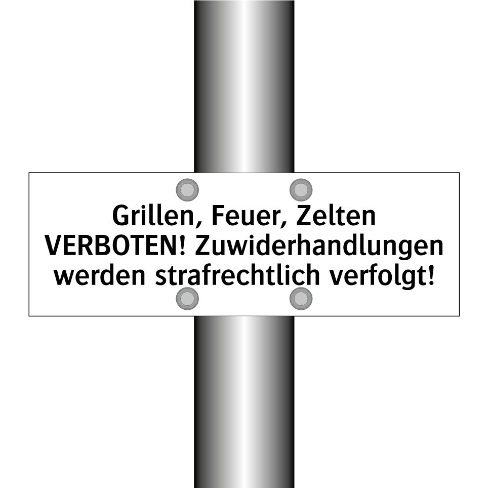 Grillen, Feuer, Zelten VERBOTEN! Zuwiderhandlungen werden strafrechtlich verfolgt!