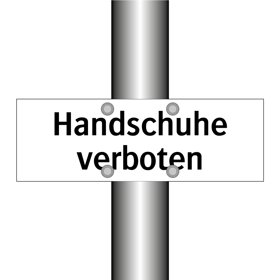 Handschuhe verboten