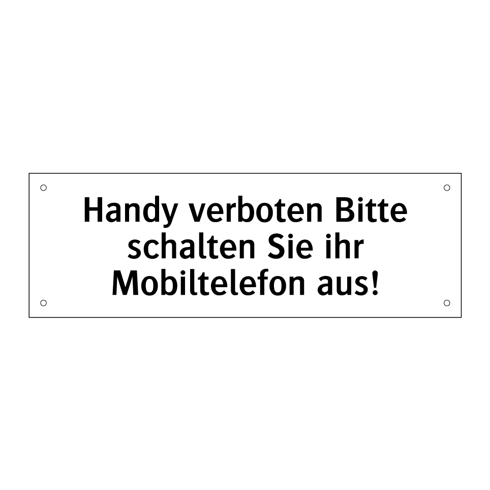 Handy verboten Bitte schalten Sie ihr Mobiltelefon aus!