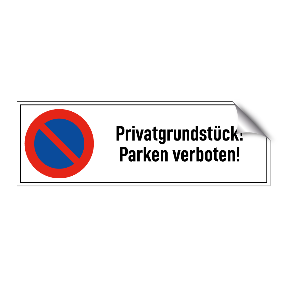 Privatgrundstück! Parken verboten!