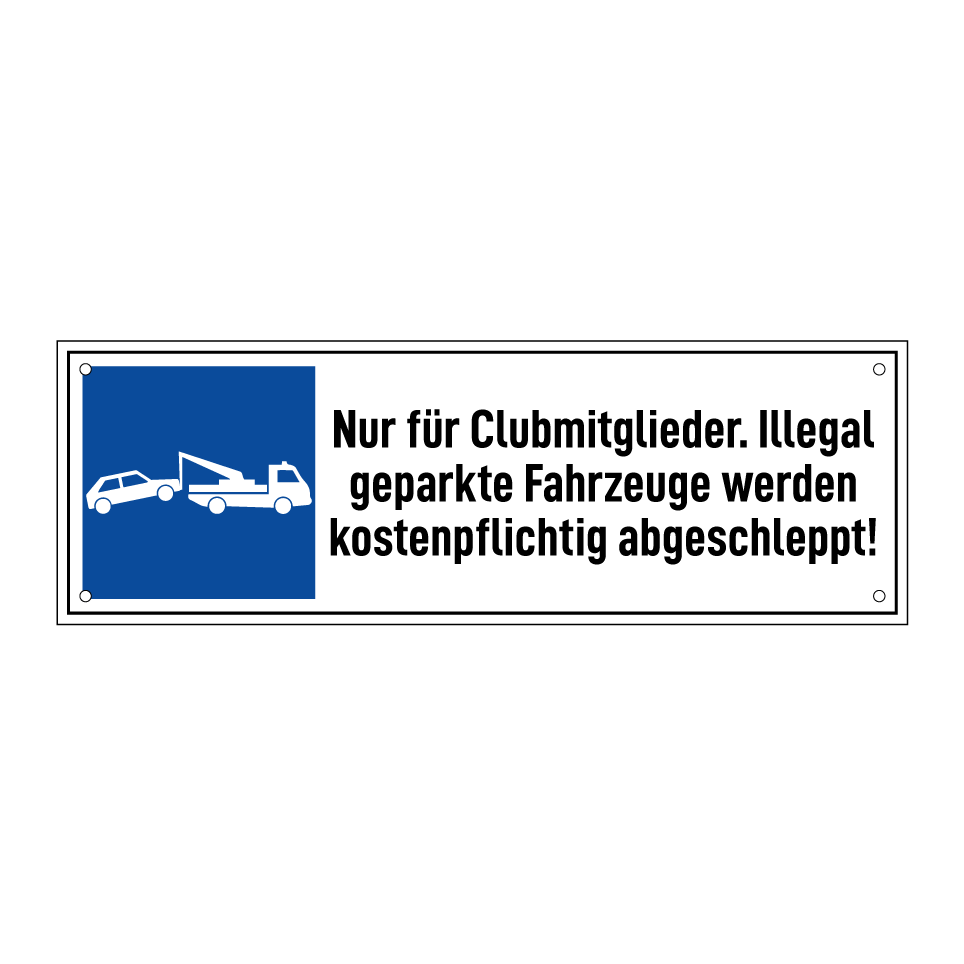 Nur für Clubmitglieder. Illegal geparkte Fahrzeuge werden kostenpflichtig abgeschleppt!