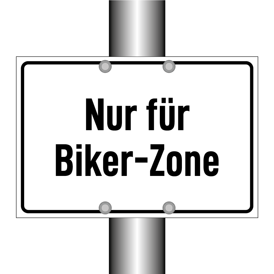 Nur für Biker-Zone