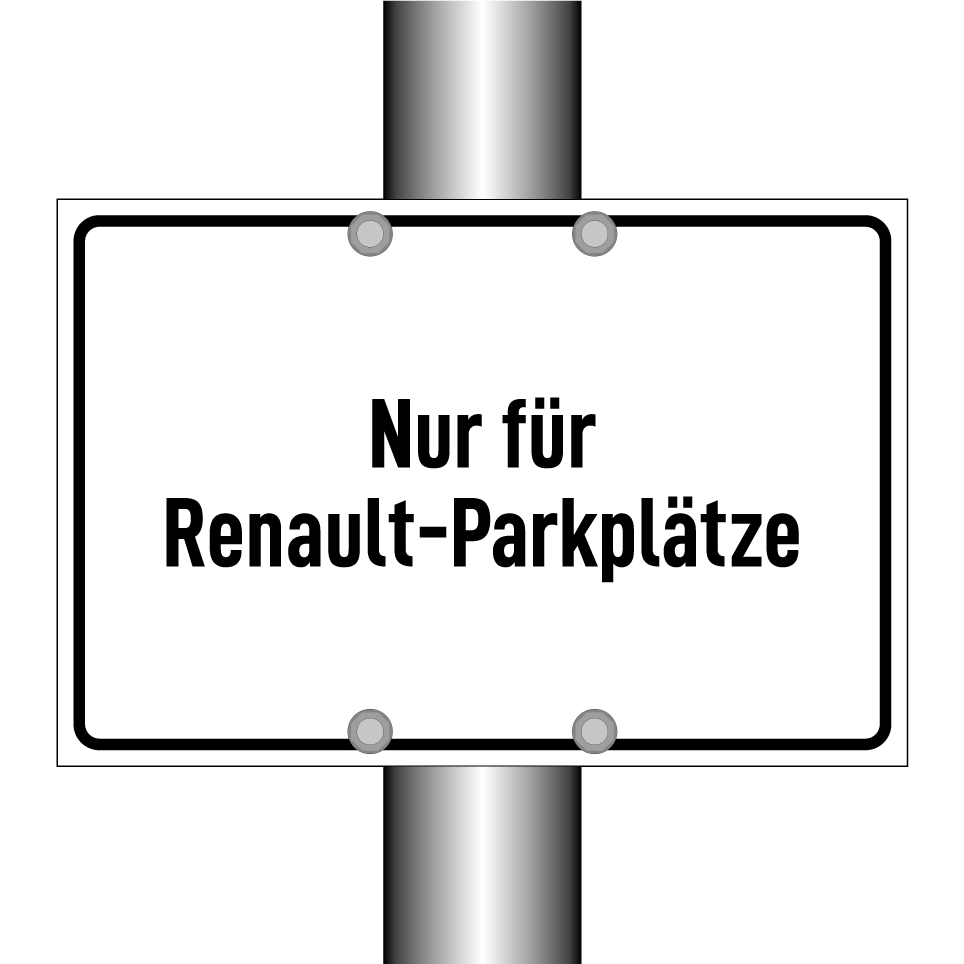 Nur für Renault-Parkplätze