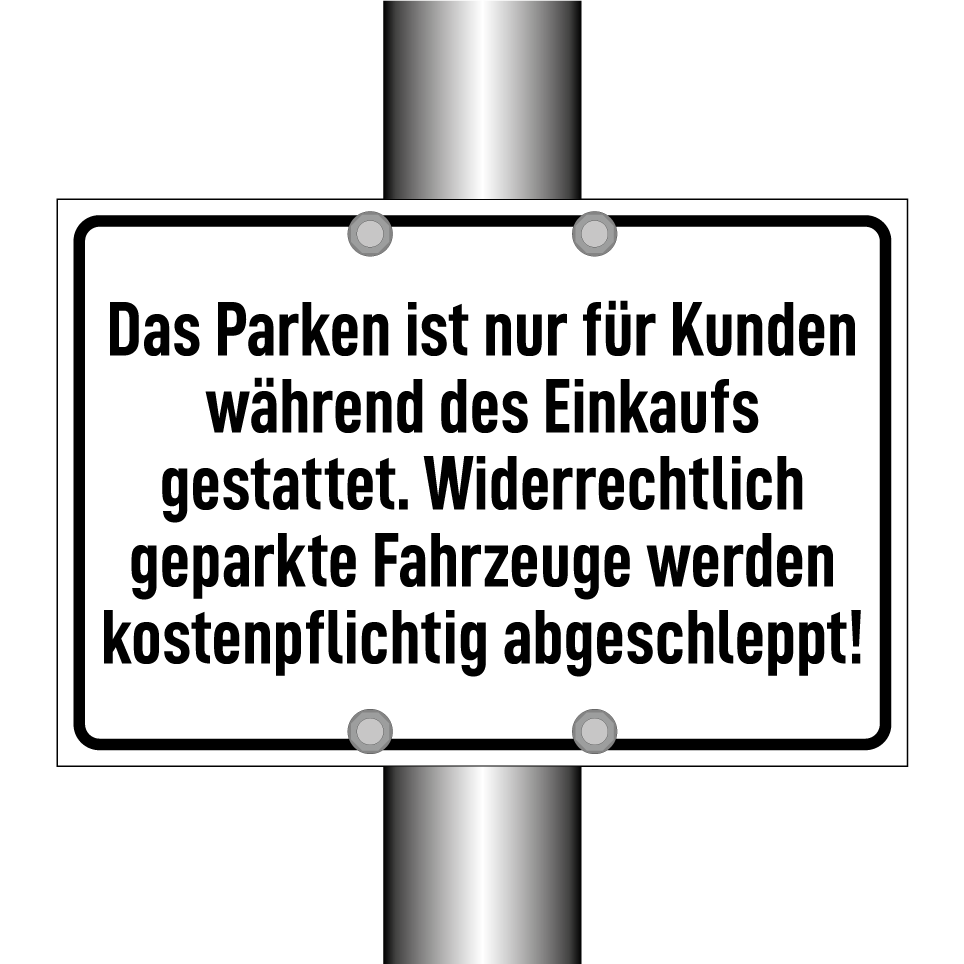 Das Parken ist nur für Kunden während des Einkaufs gestattet. Widerrechtlich geparkte Fahrzeuge werden kostenpflichtig abgeschleppt!
