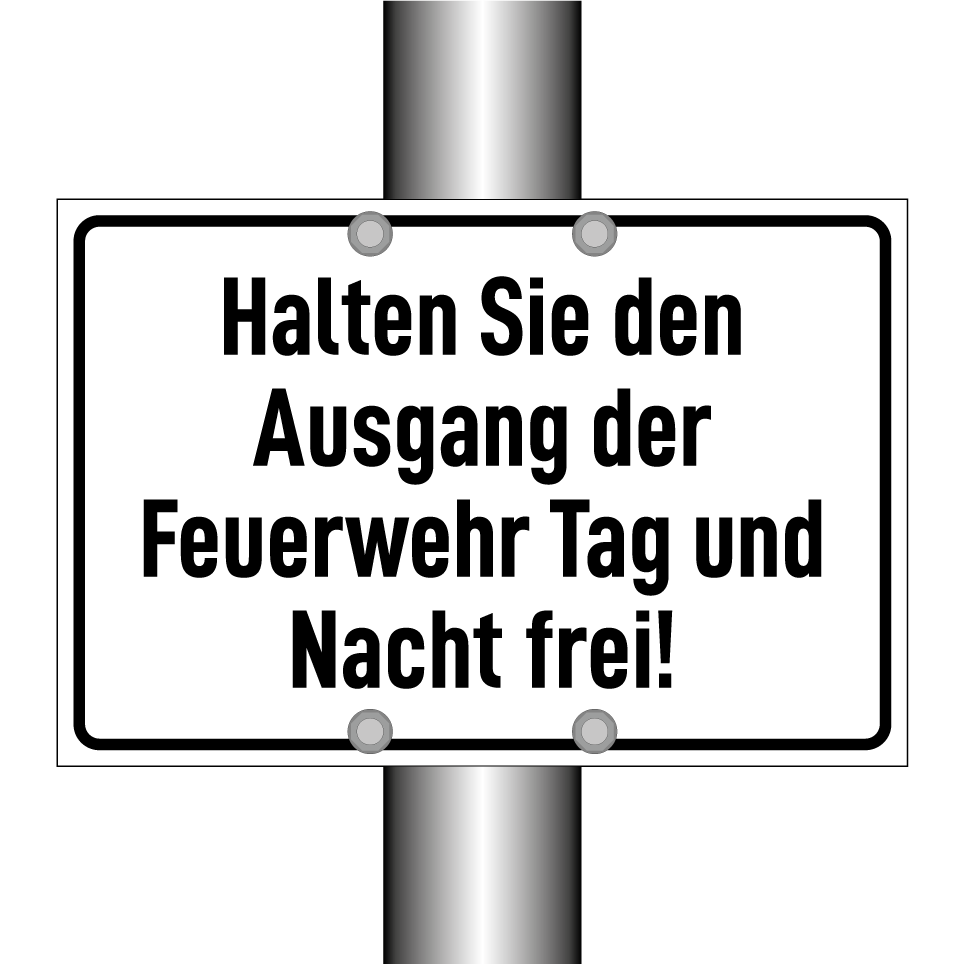 Halten Sie den Ausgang der Feuerwehr Tag und Nacht frei!