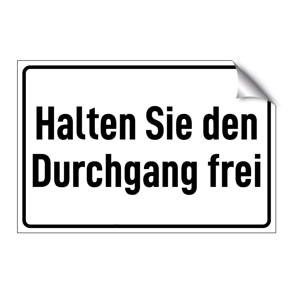 Halten Sie den Durchgang frei
