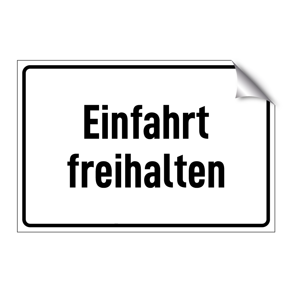 Einfahrt freihalten