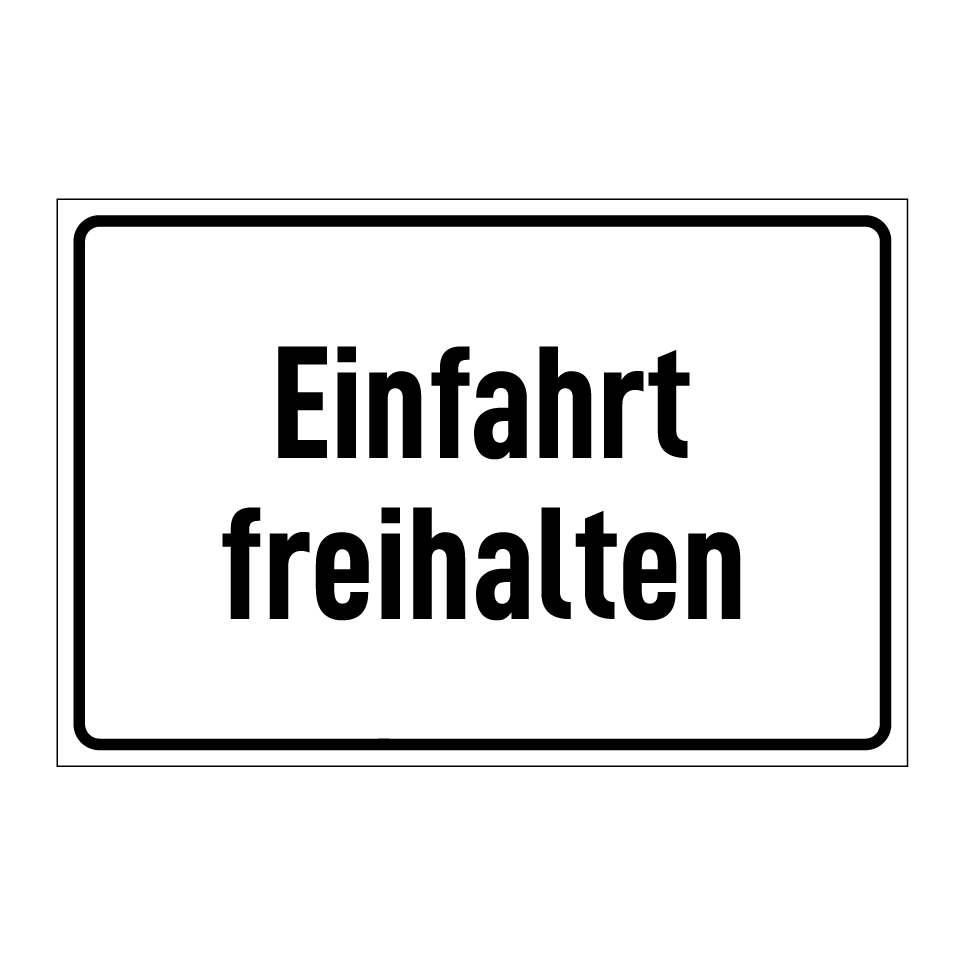 Einfahrt freihalten