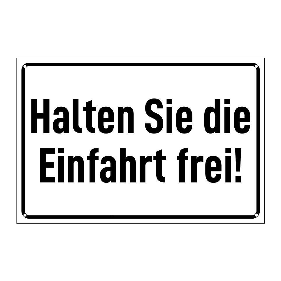 Halten Sie die Einfahrt frei!