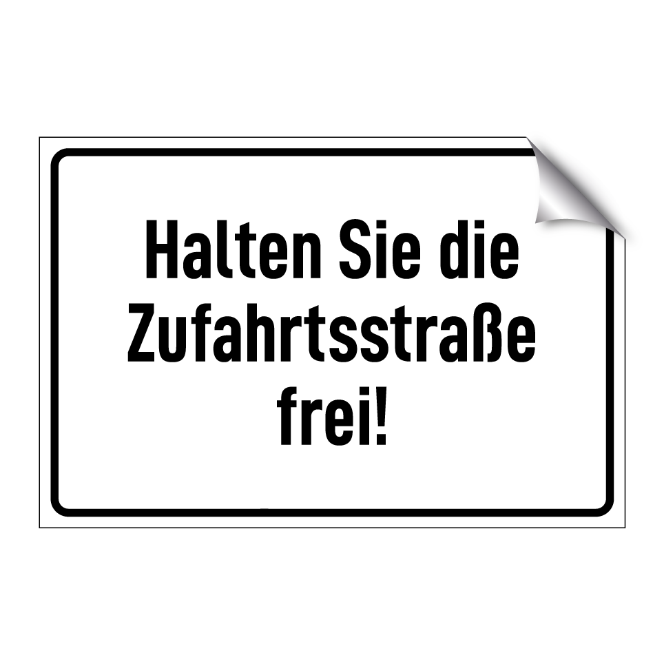 Halten Sie die Zufahrtsstraße frei!