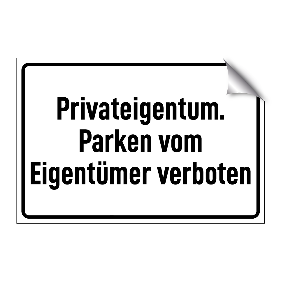Privateigentum. Parken vom Eigentümer verboten