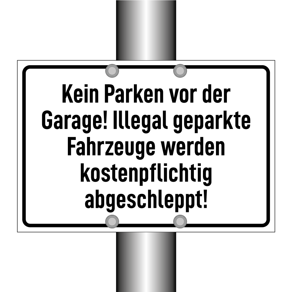 Kein Parken vor der Garage! Illegal geparkte Fahrzeuge werden kostenpflichtig abgeschleppt!