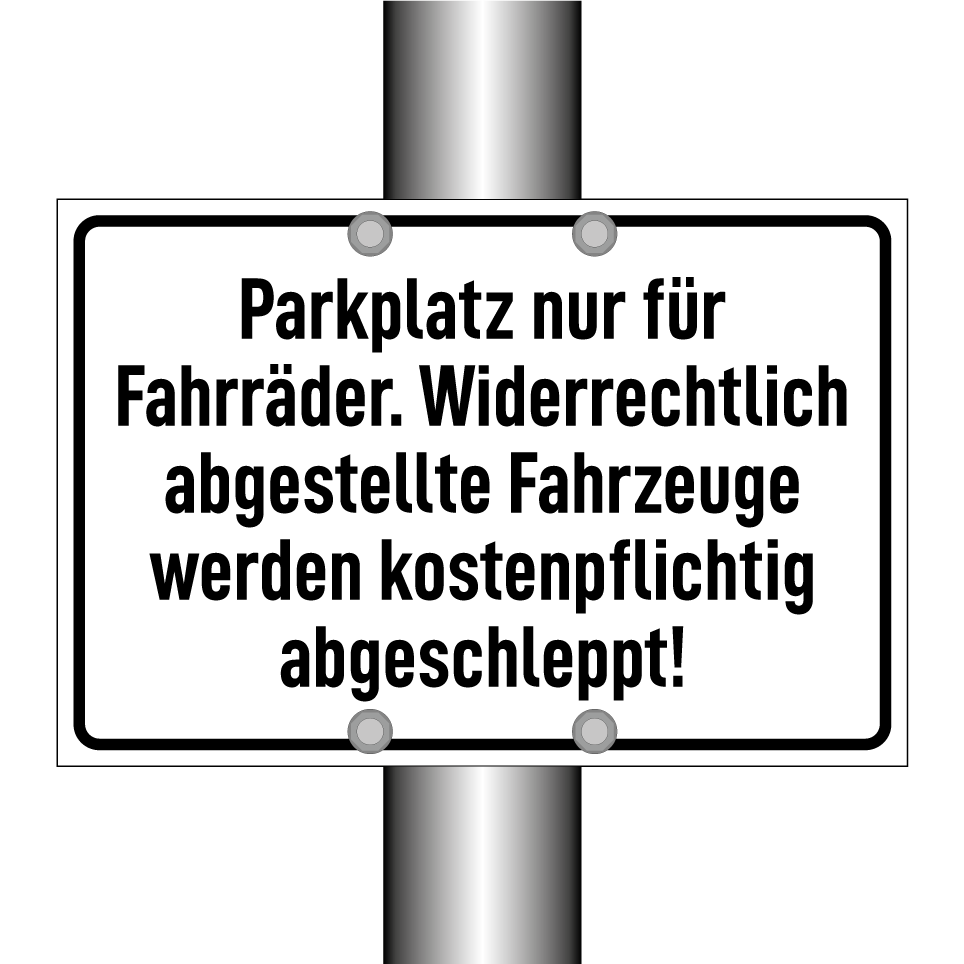 Parkplatz nur für Fahrräder. Widerrechtlich abgestellte Fahrzeuge werden kostenpflichtig abgeschleppt!