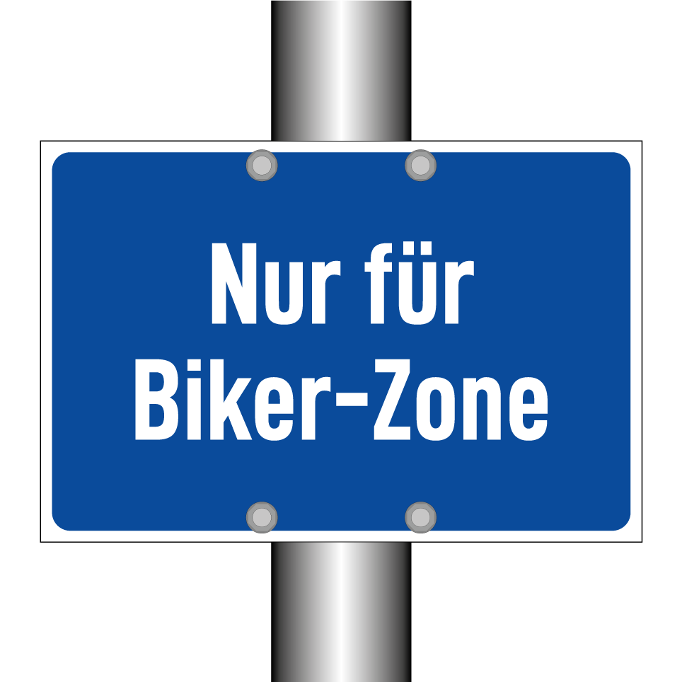 Nur für Biker-Zone
