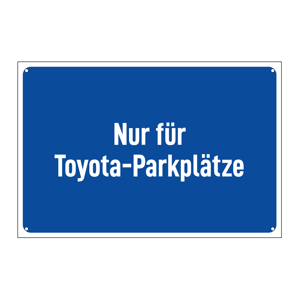 Nur für Toyota-Parkplätze