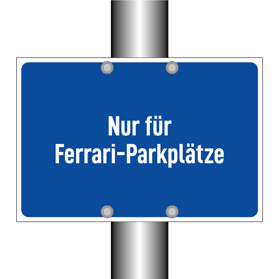 Nur für Ferrari-Parkplätze