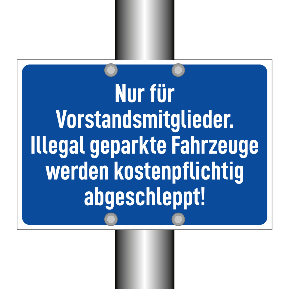 Nur für Vorstandsmitglieder. Illegal geparkte Fahrzeuge werden kostenpflichtig abgeschleppt!