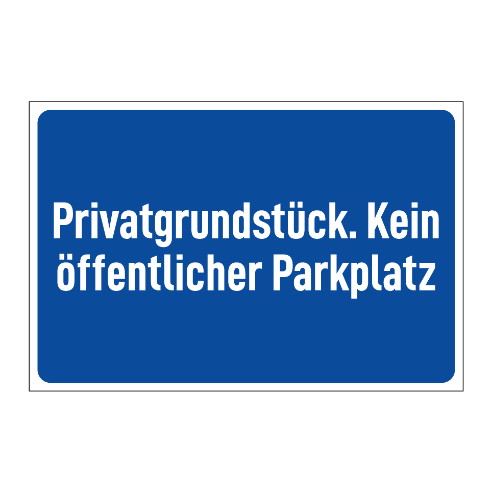 Privatgrundstück. Kein öffentlicher Parkplatz