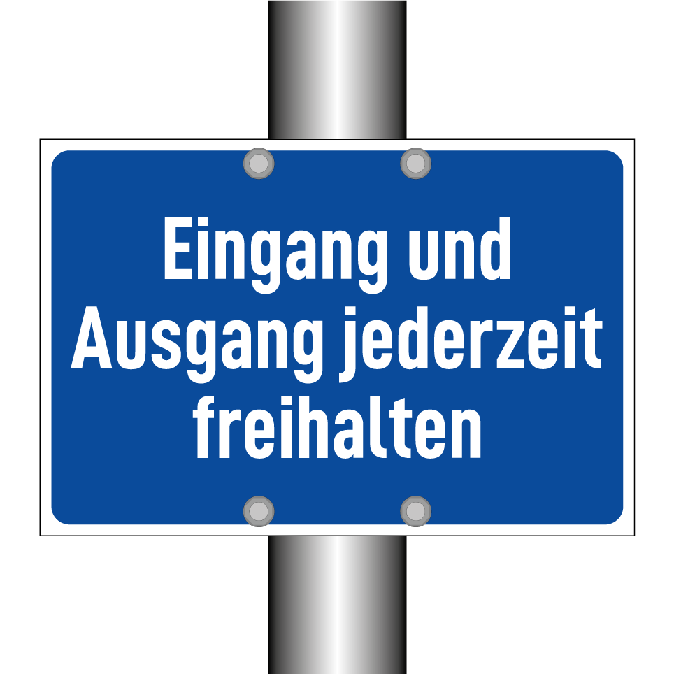 Eingang und Ausgang jederzeit freihalten