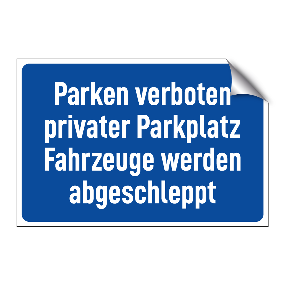 Parken verboten privater Parkplatz Fahrzeuge werden abgeschleppt