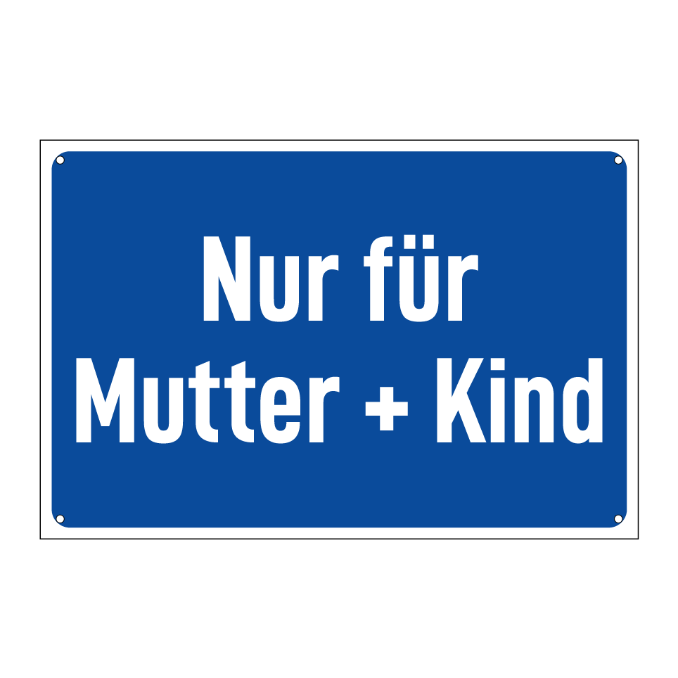 Nur für Mutter + Kind