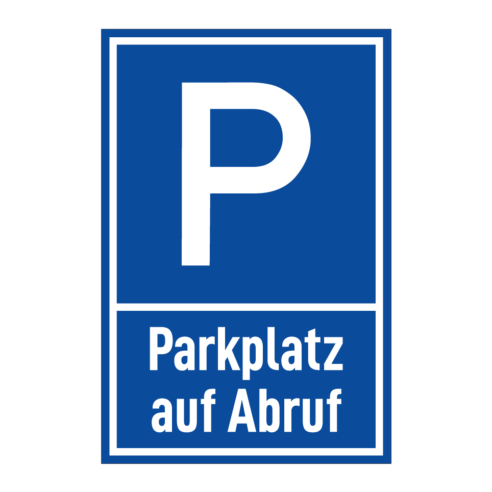 Parkplatz auf Abruf