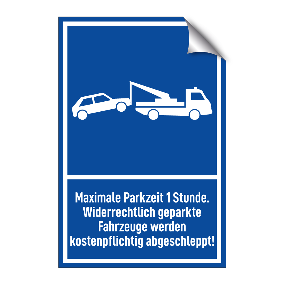 Maximale Parkzeit 1 Stunde. Widerrechtlich geparkte Fahrzeuge werden kostenpflichtig abgeschleppt!