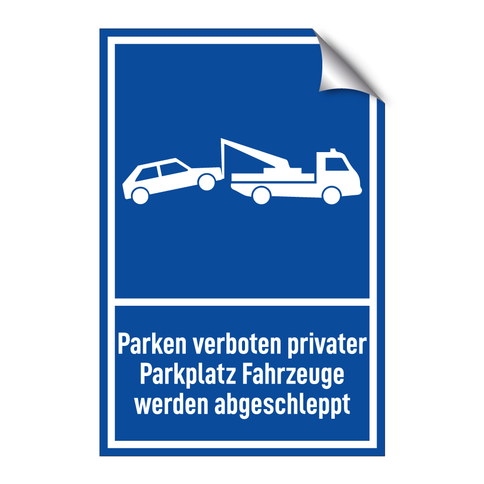 Parken verboten privater Parkplatz Fahrzeuge werden abgeschleppt
