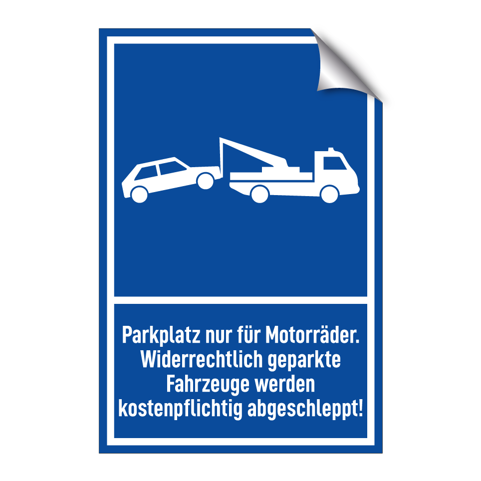 Parkplatz nur für Motorräder. Widerrechtlich geparkte Fahrzeuge werden kostenpflichtig abgeschleppt!