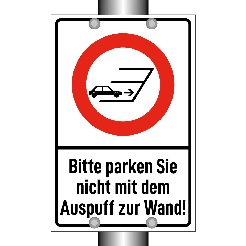 Bitte parken Sie nicht mit dem Auspuff zur Wand!