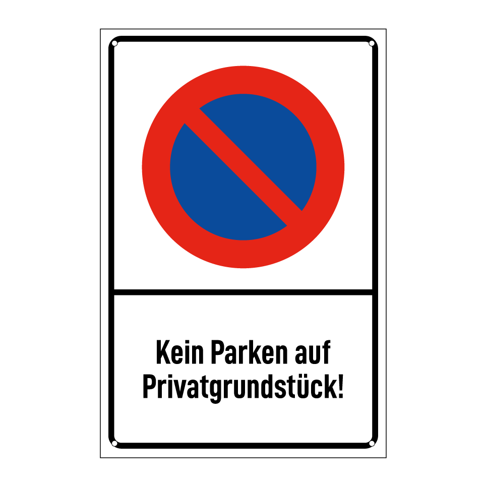 Kein Parken auf Privatgrundstück!