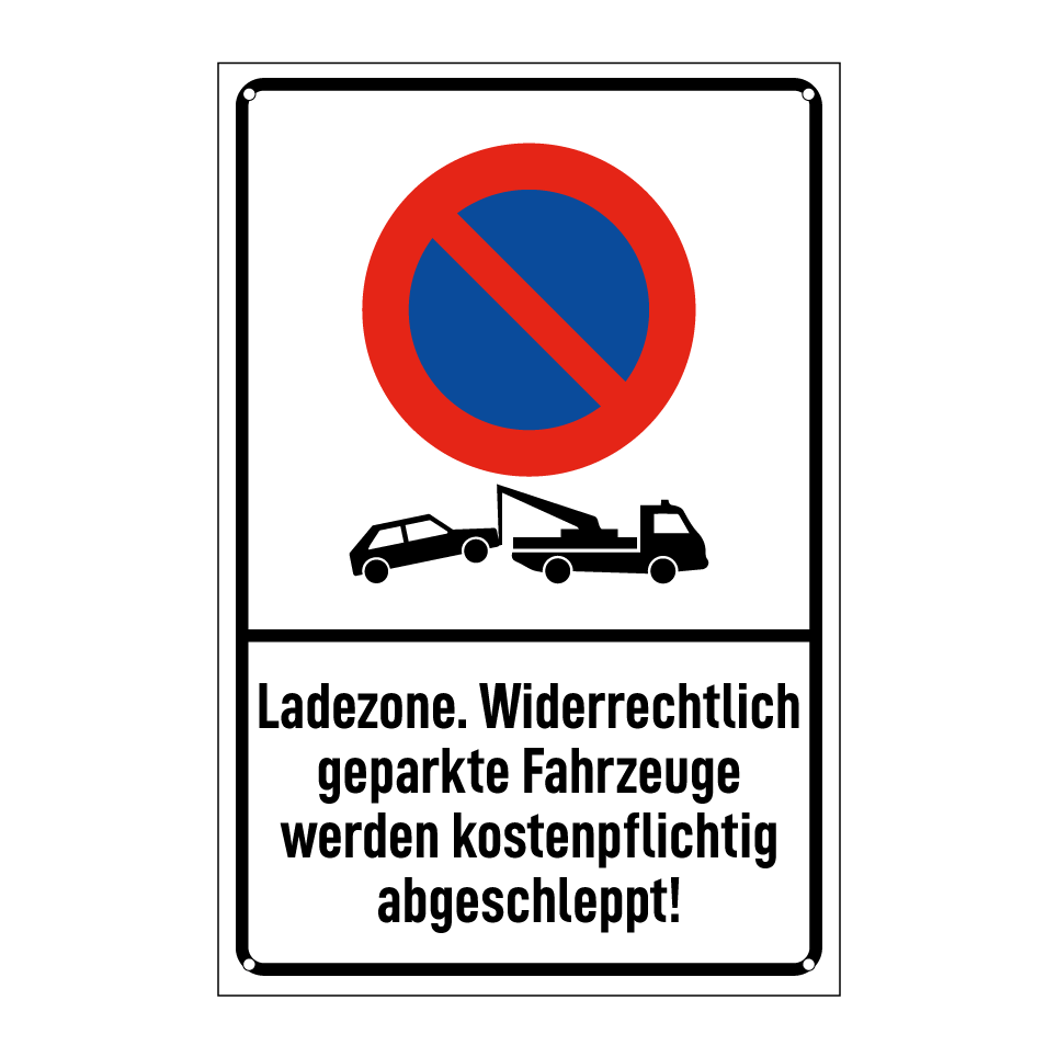 Ladezone. Widerrechtlich geparkte Fahrzeuge werden kostenpflichtig abgeschleppt!