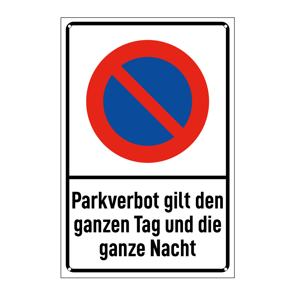 Parkverbot gilt den ganzen Tag und die ganze Nacht