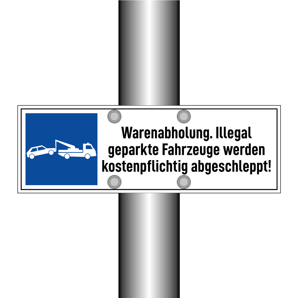 Warenabholung. Illegal geparkte Fahrzeuge werden kostenpflichtig abgeschleppt!