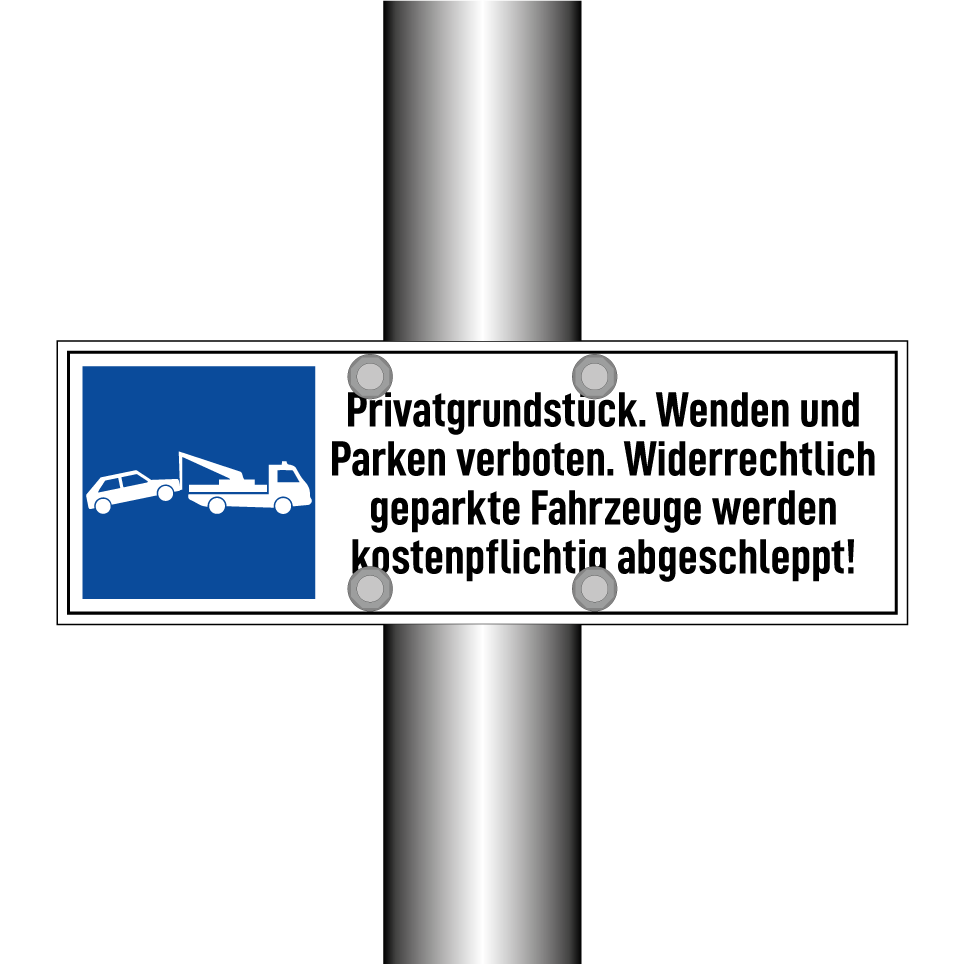 Privatgrundstück. Wenden und Parken verboten. Widerrechtlich geparkte Fahrzeuge werden kostenpflichtig abgeschleppt!