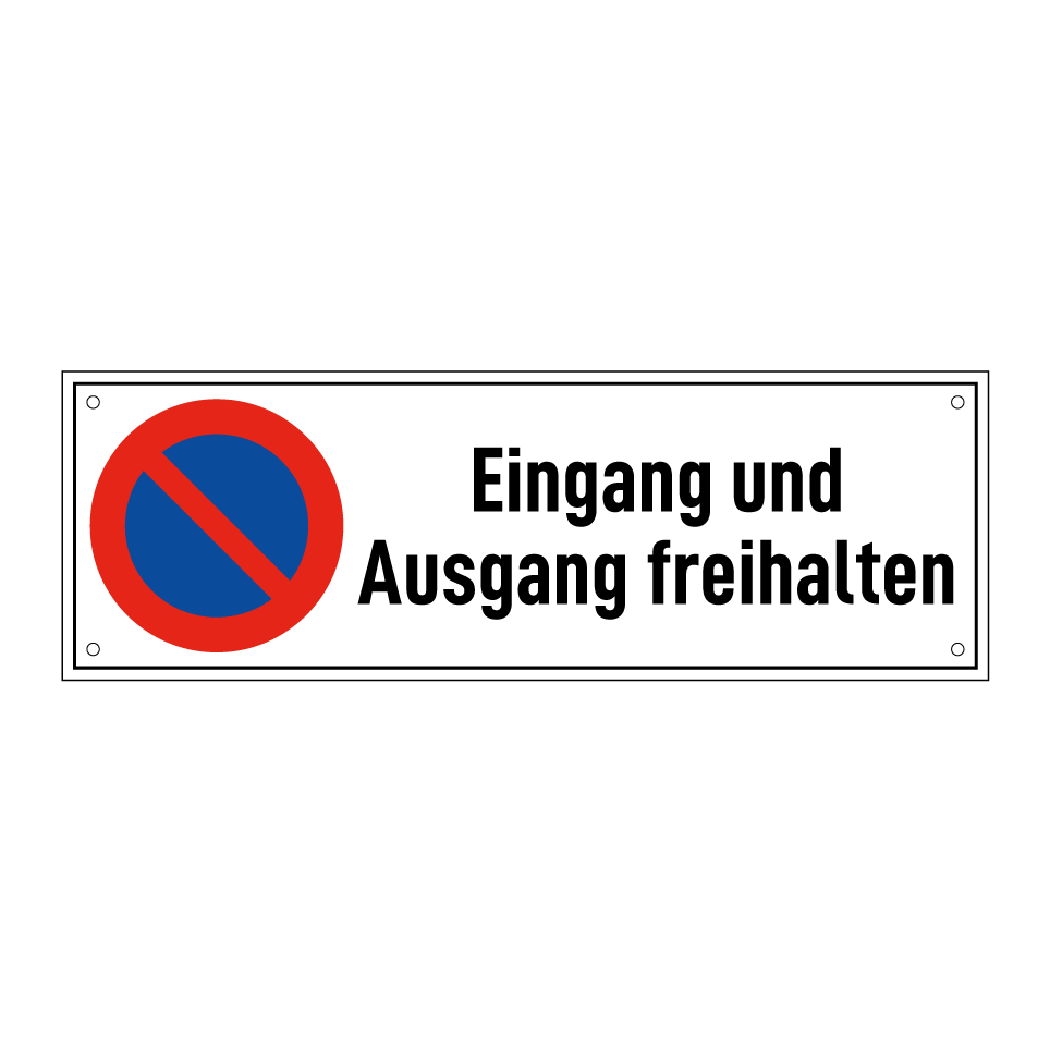 Eingang und Ausgang freihalten