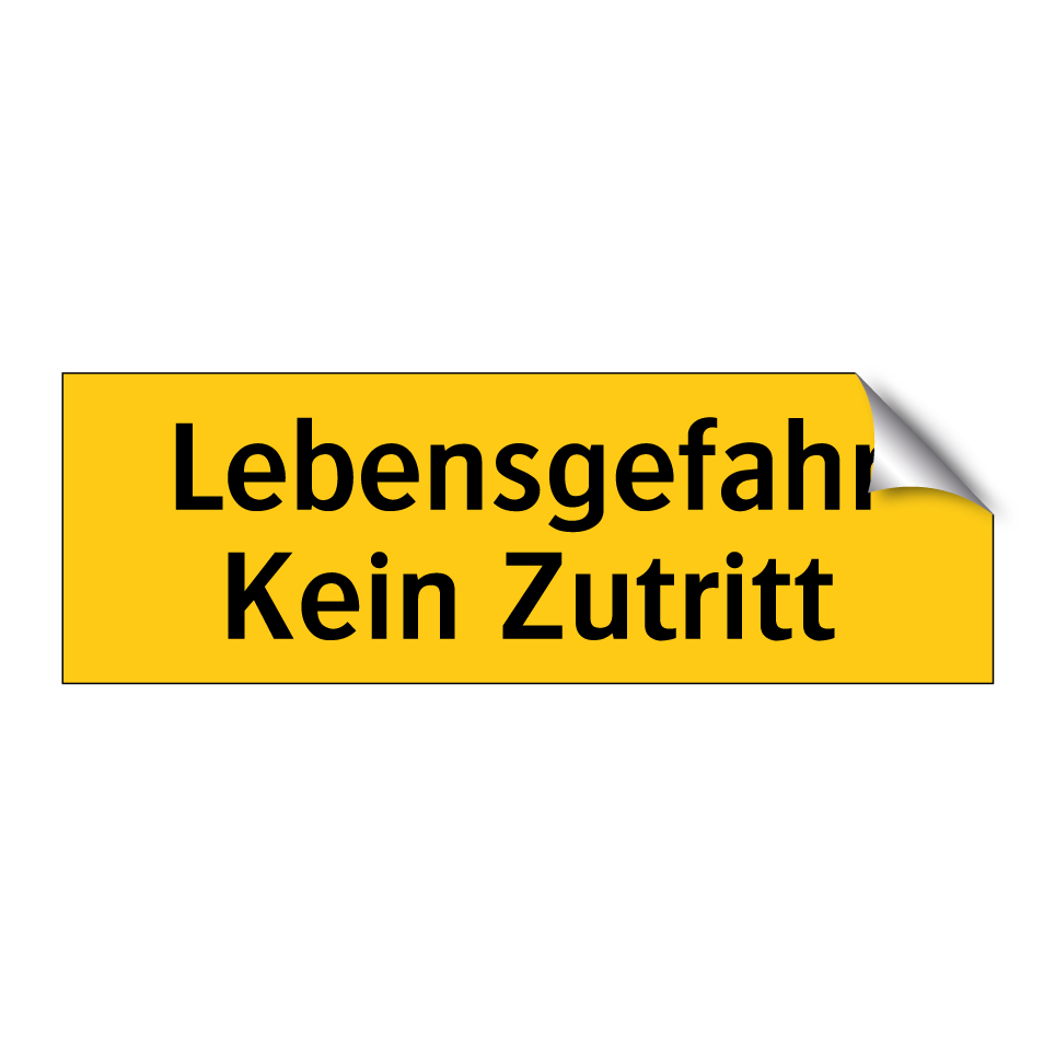 Lebensgefahr Kein Zutritt