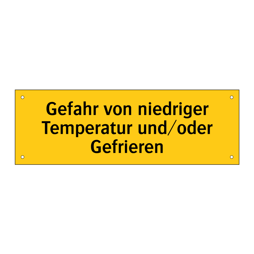 Gefahr von niedriger Temperatur und/oder Gefrieren