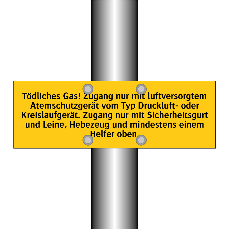 Tödliches Gas! Zugang nur mit luftversorgtem Atemschutzgerät vom Typ Druckluft- oder Kreislaufgerät. Zugang nur mit Sicherheitsgurt und Leine, Hebezeug und mindestens einem Helfer oben.