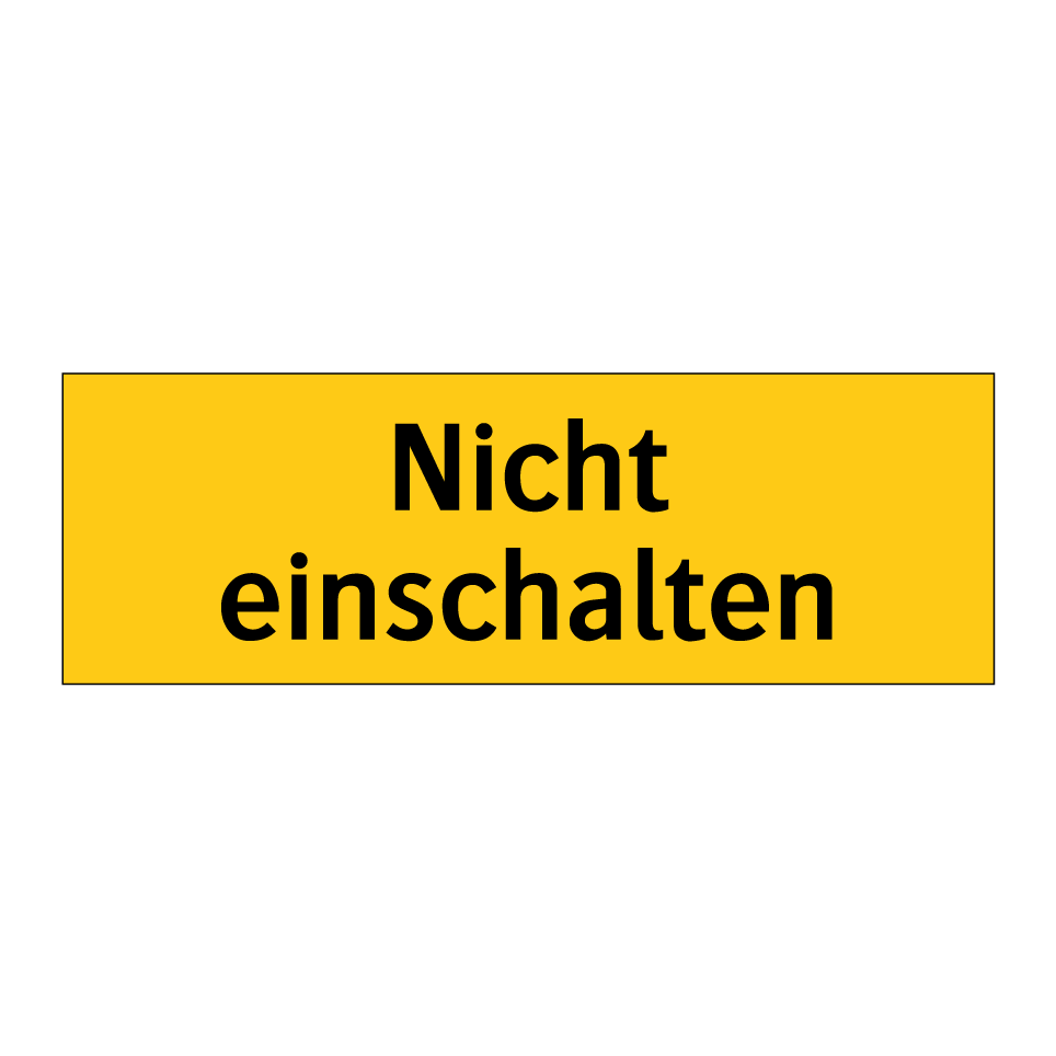 Nicht einschalten