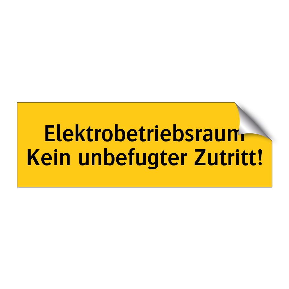 Elektrobetriebsraum Kein unbefugter Zutritt!
