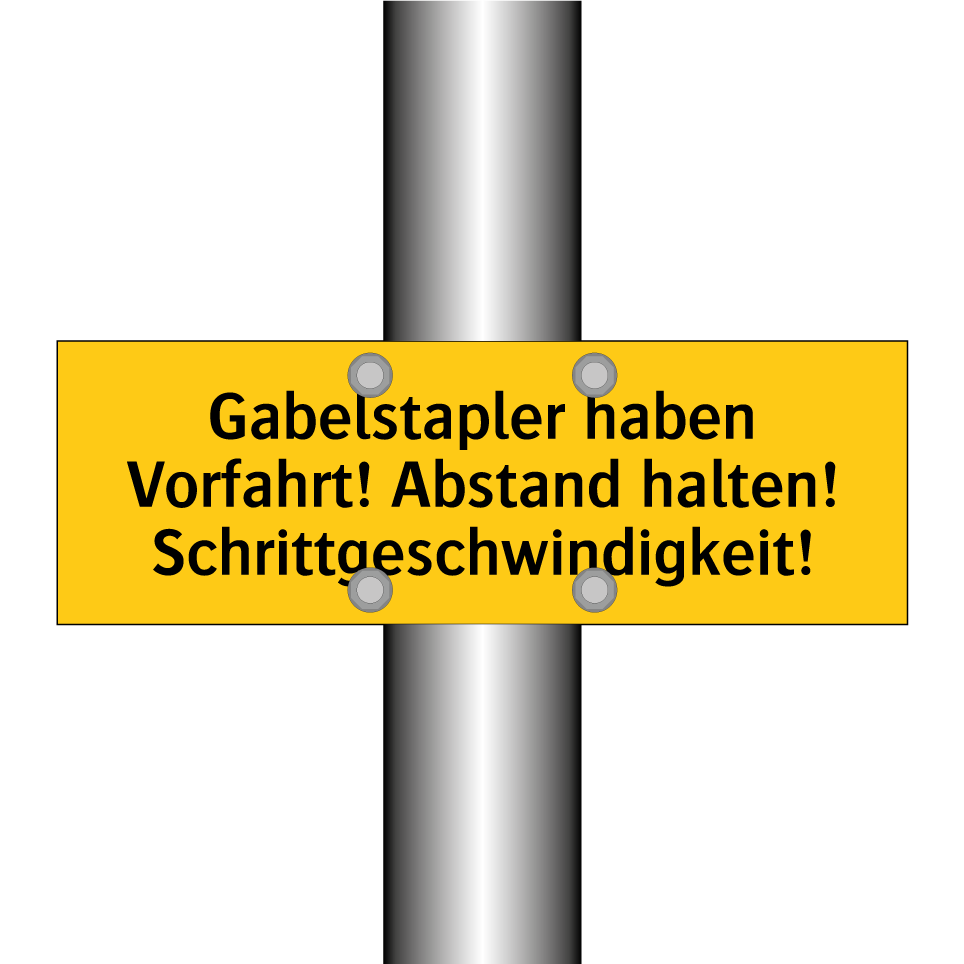 Gabelstapler haben Vorfahrt! Abstand halten! Schrittgeschwindigkeit!