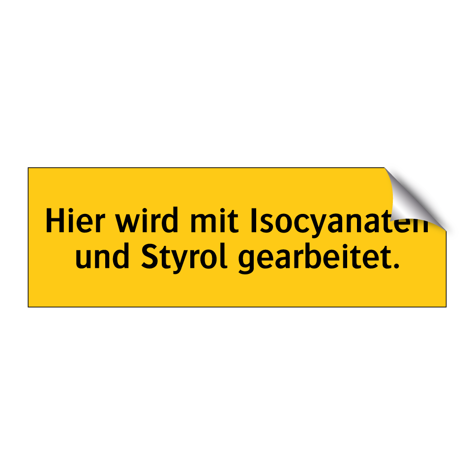 Hier wird mit Isocyanaten und Styrol gearbeitet.